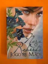 Jogo de Mãos - Nora Roberts