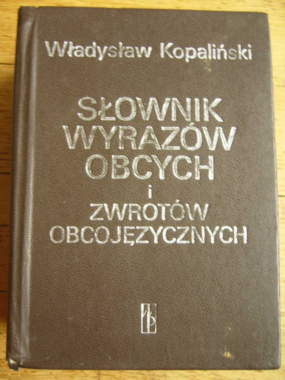 Słownik wyrazów obcych i zwrotów obcojęzycznych, Władysław Kopaliński