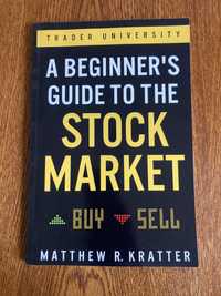 A beginner’s guide to the stock market Matthew R. Kratter