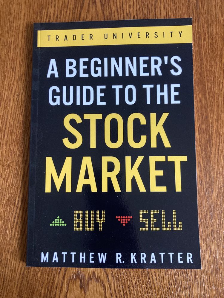 A beginner’s guide to the stock market Matthew R. Kratter