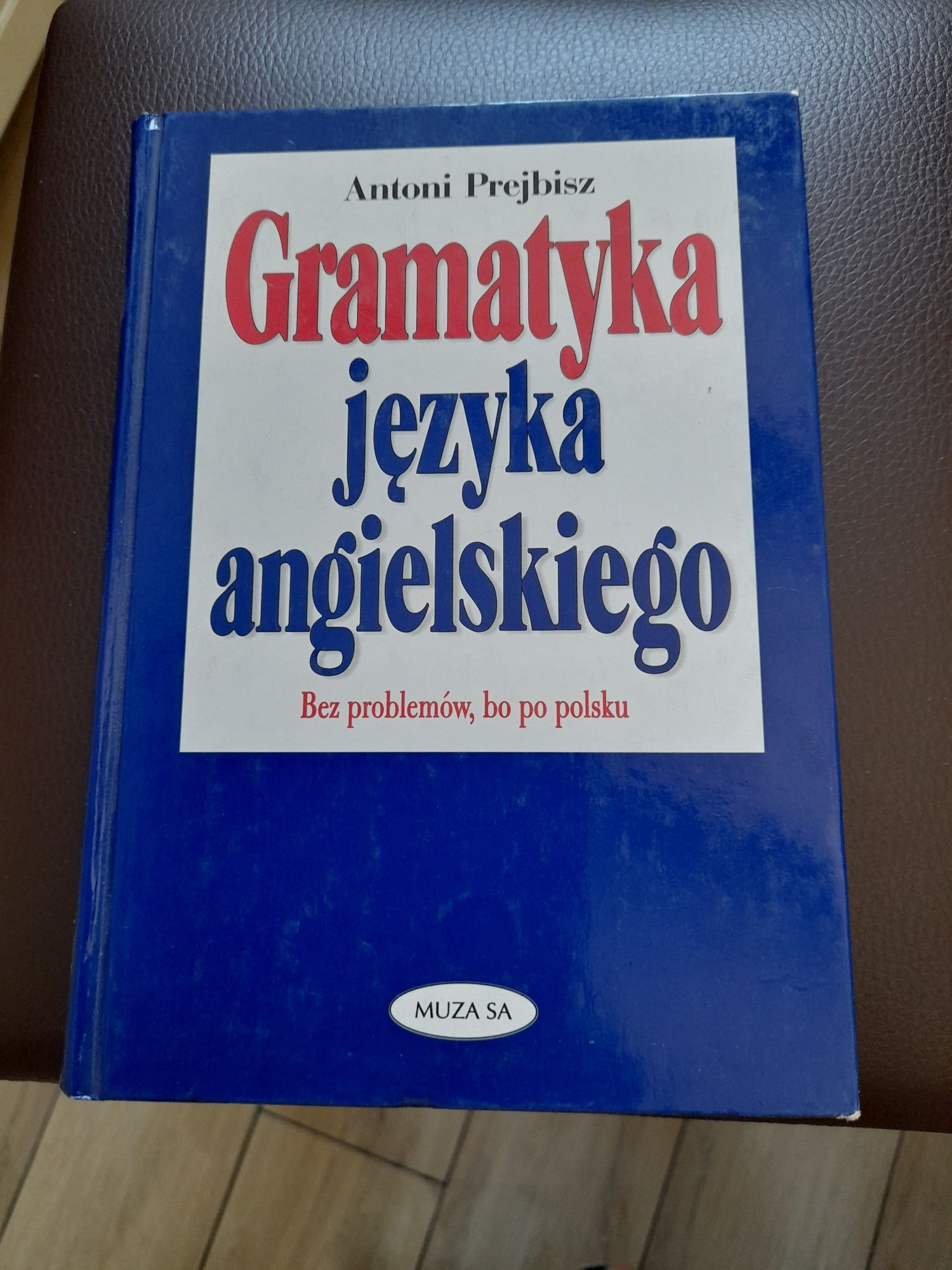 Gramatyka języka angielskiego bez problemów, bo po polsku