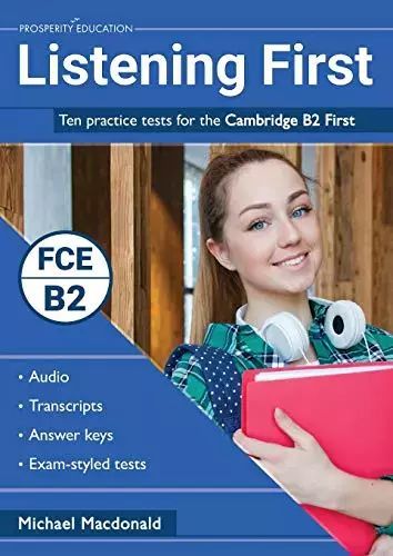 Listening First. Ten Practice Tests for the Cambridge B2 First