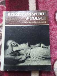 Rzeźba XVI wieku w Polsce Kozakiewiczowa