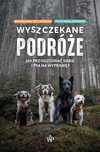 Wyszczekane podróże. Jak przygotować siebie i psa na wyprawę?