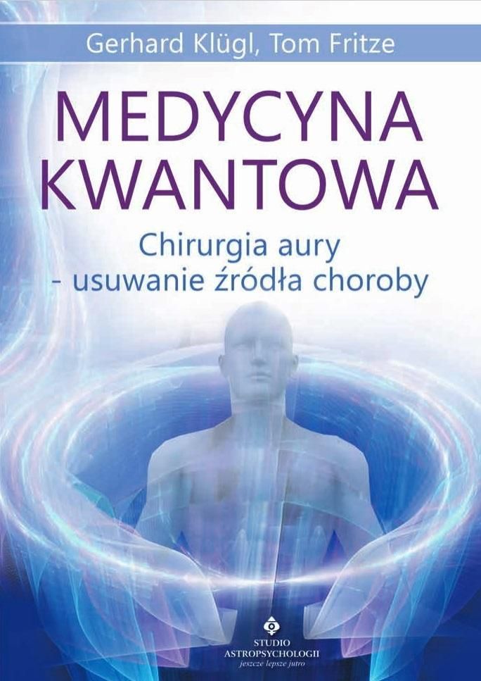 Medycyna Kwantowa, Gerhard Klugl, Tom Fritze