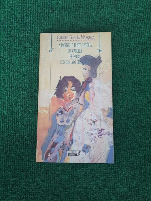A incrível e triste história da Cândida Eréndira e dasua Avó Desalmada