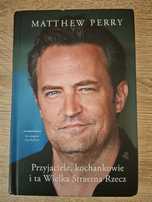 Przyjaciele, kochankowie i ta Wielka Straszna Rzecz Matthew Perry