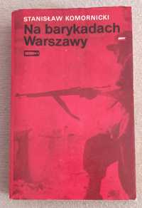 Stanisław Komorowski  - Na barykadach Warszawy