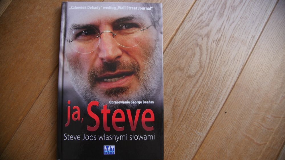 "Ja,Steve" - Steve Jobs własnymi słowami -op.George Beahm