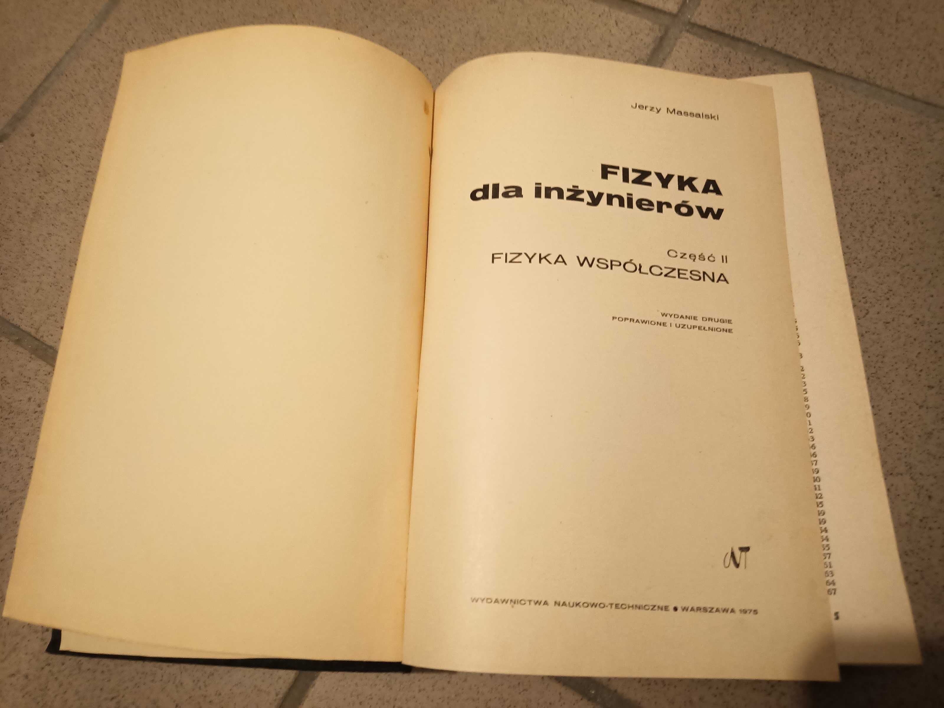 Fizyka dla inżynierów Część II Fizyka współczesna J.Massalski
