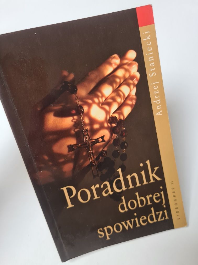 Poradnik dobrej spowiedzi - Andrzej Staniecki