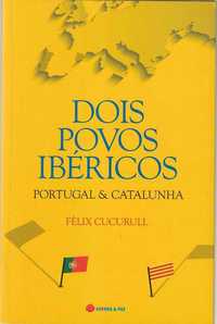 Dois povos ibéricos – Portugal e Catalunha-Fèlix Cucurull