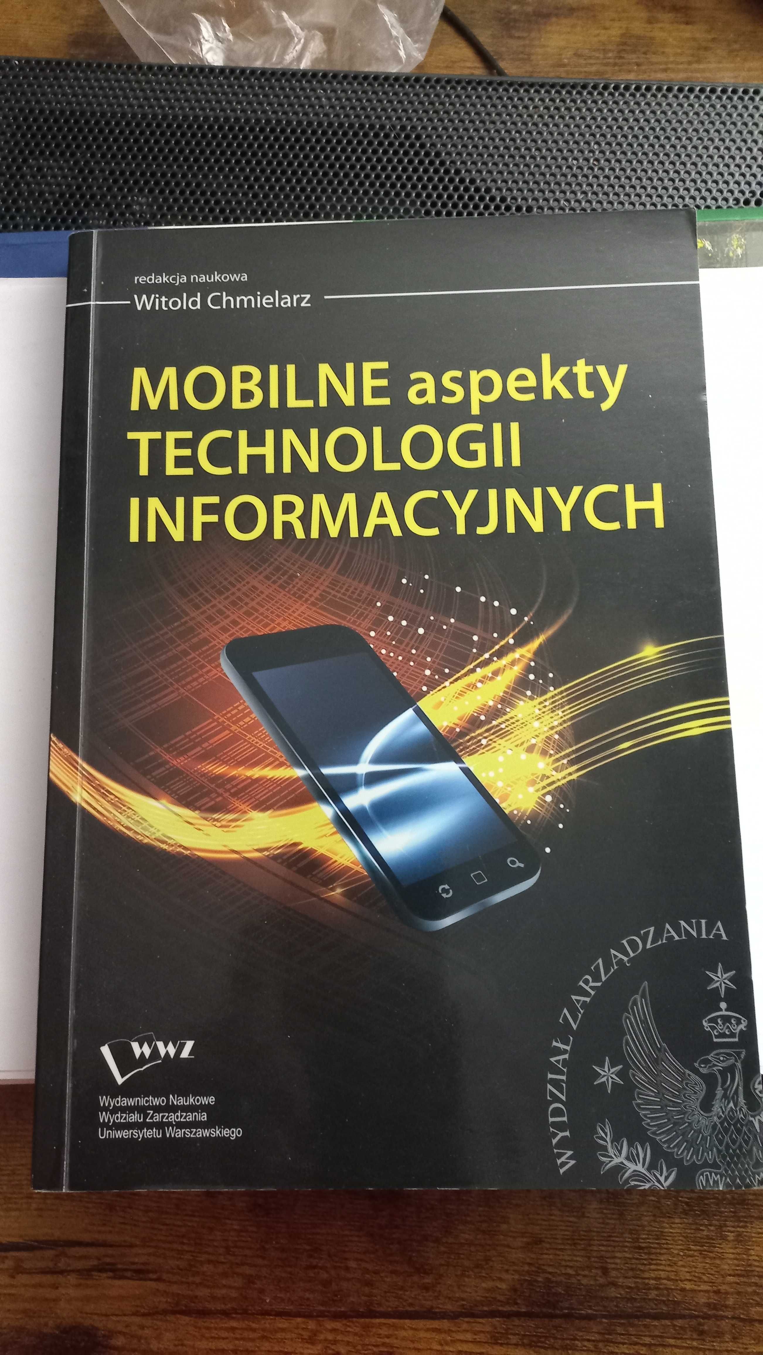 Mobilne aspekty technologii informacyjnych. Witold Chmielarz