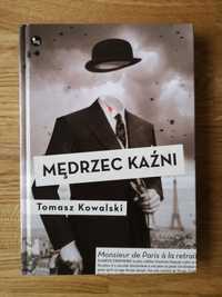 Mędrzec kaźni Tomasz Kowalski