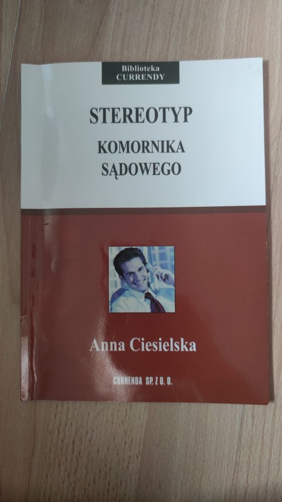 Stereotyp komornika sądowego prawo Anna Ciesielska magisterka