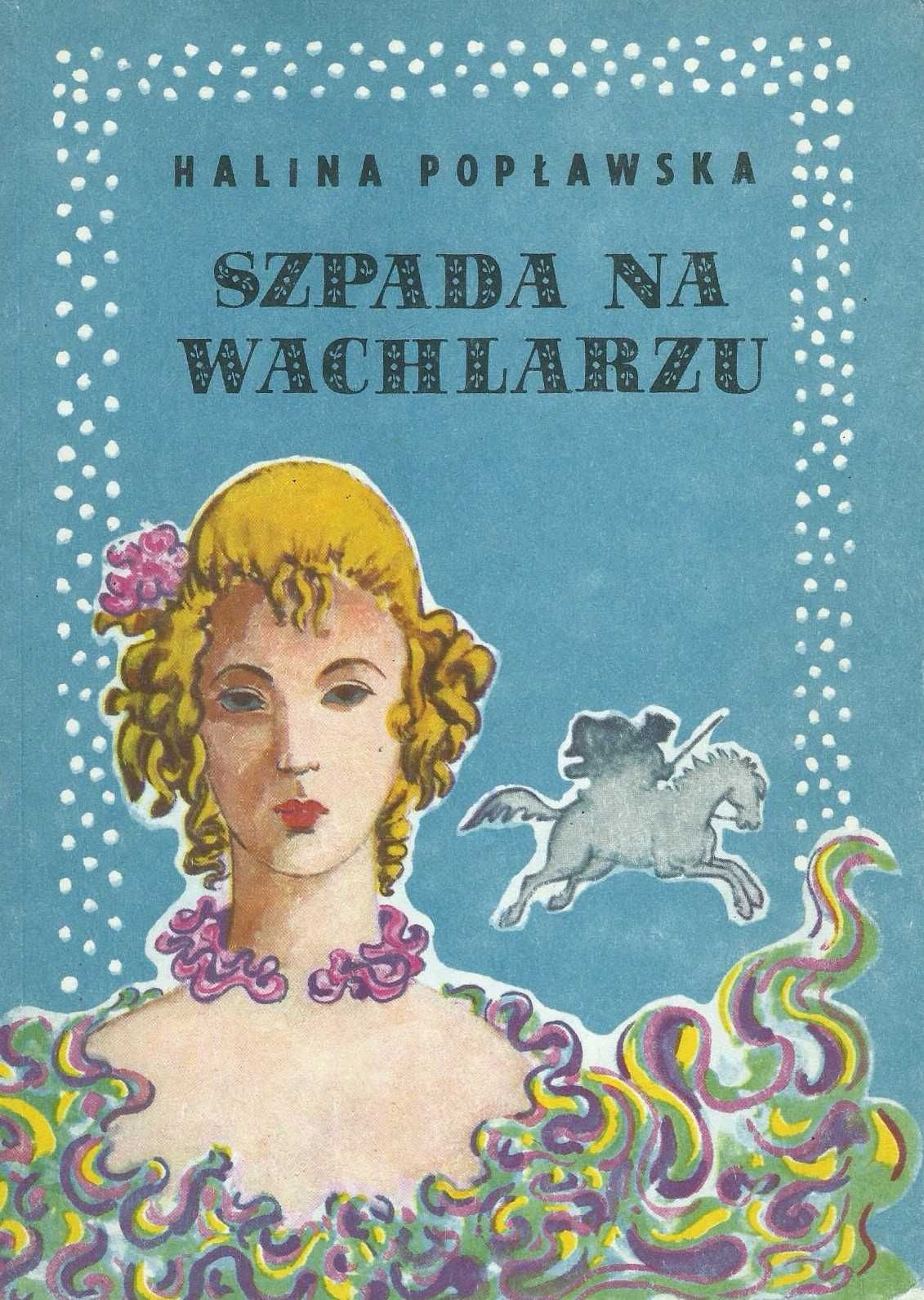 Talerz z Napoleonem i inne romanse historyczne Halina Popławska