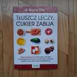 dr Bruce Fife Tłuszcz Leczy Cukier Zabija Vital 2022