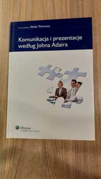Neil Thomas: Komunikacja i Prezentacje Według Johna Adaira