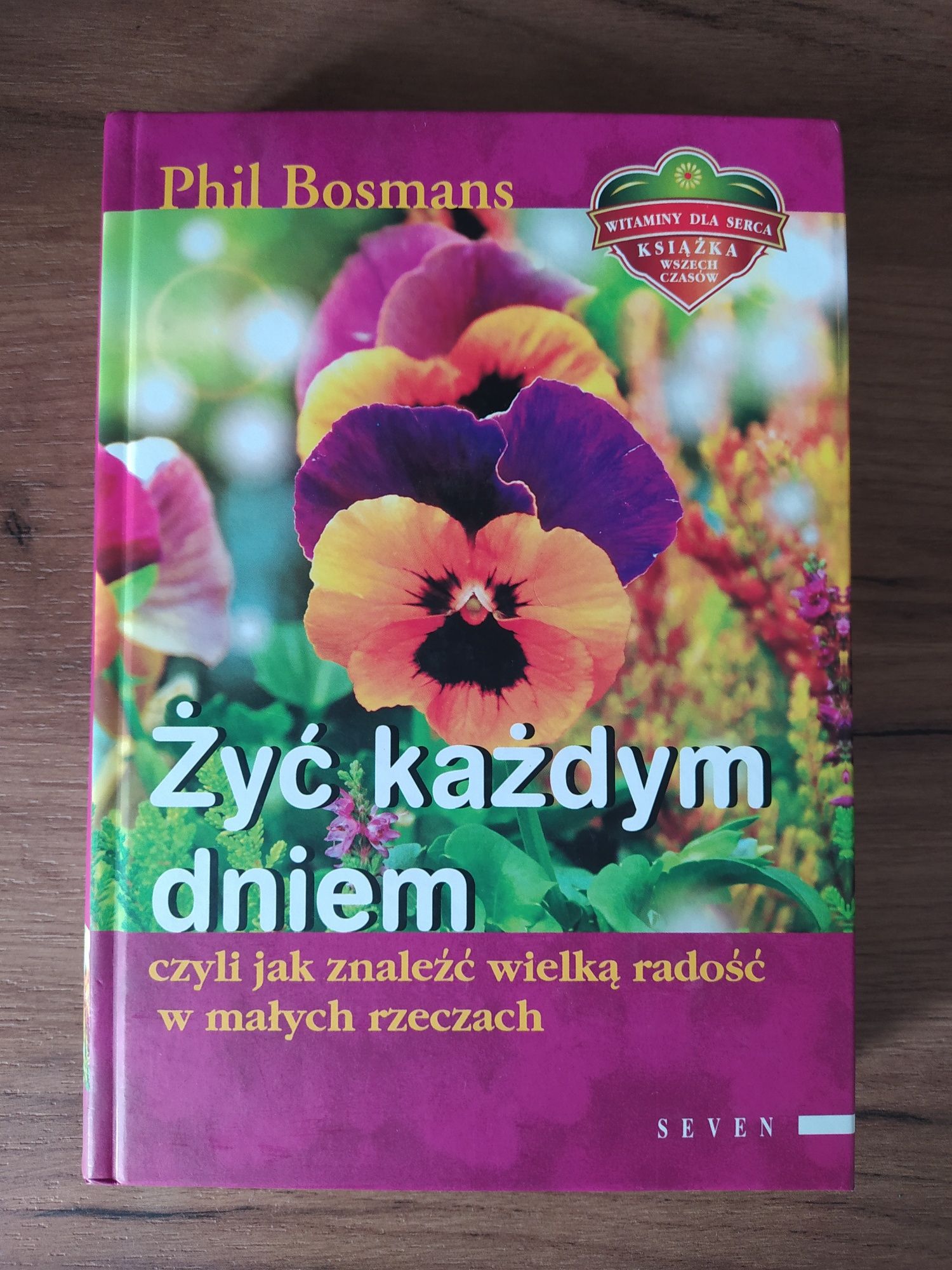 Książka "Żyć każdym dniem" Phil Bosmans