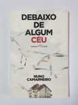 Debaixo de Algum Céu - Nuno Camarneiro - Leya