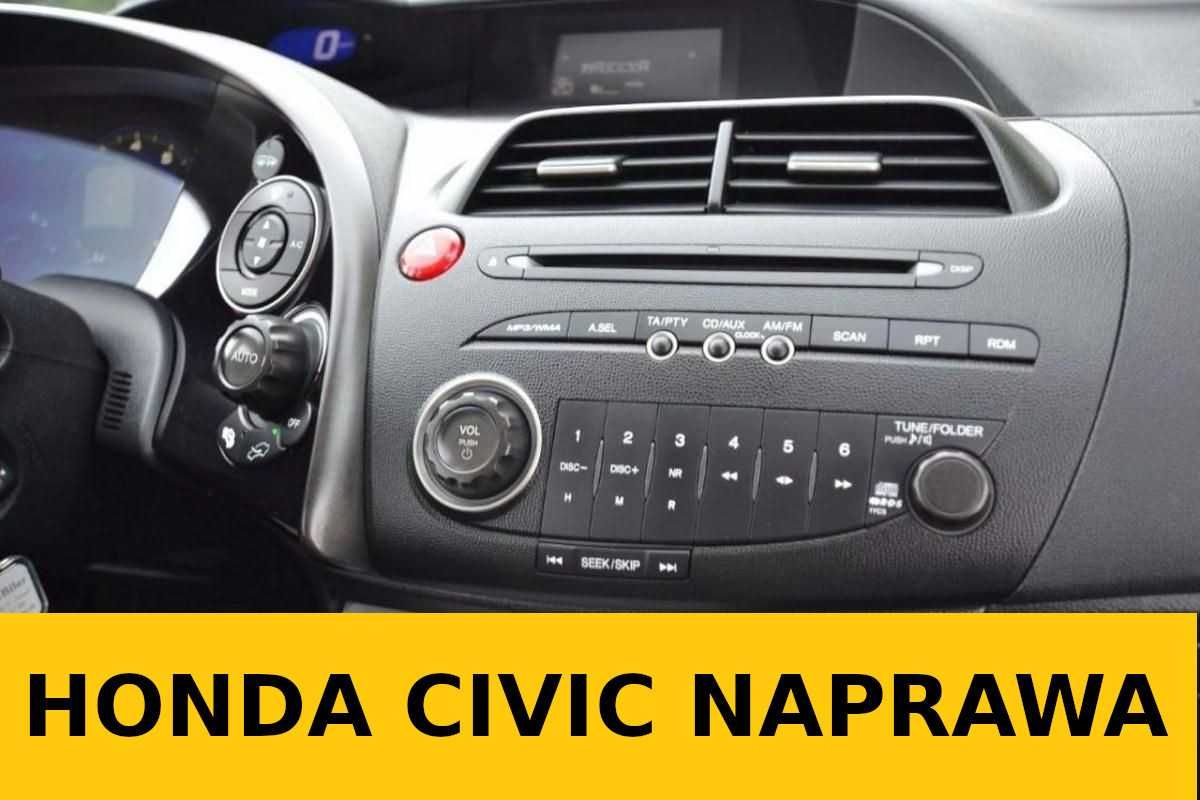 Radio i wyświetlacz Honda Civic VIII UFO - NAPRAWA - EKSPRESOWO fvat