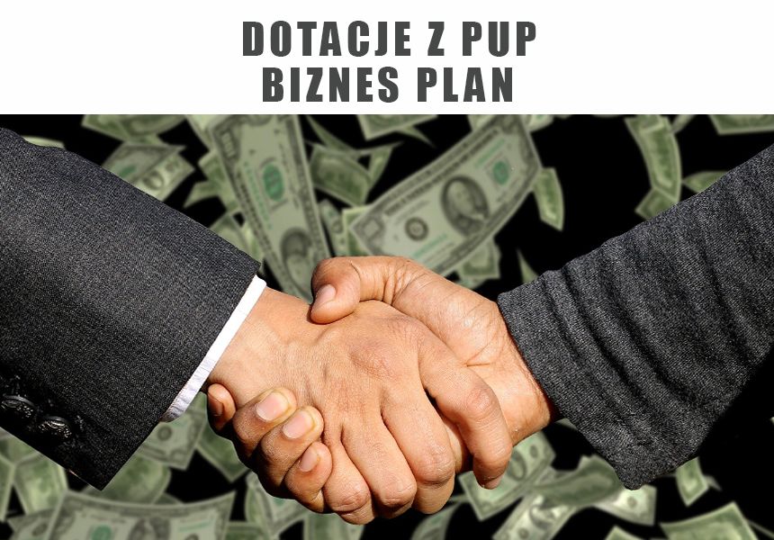 Dotacja z PUP, biznes plan,