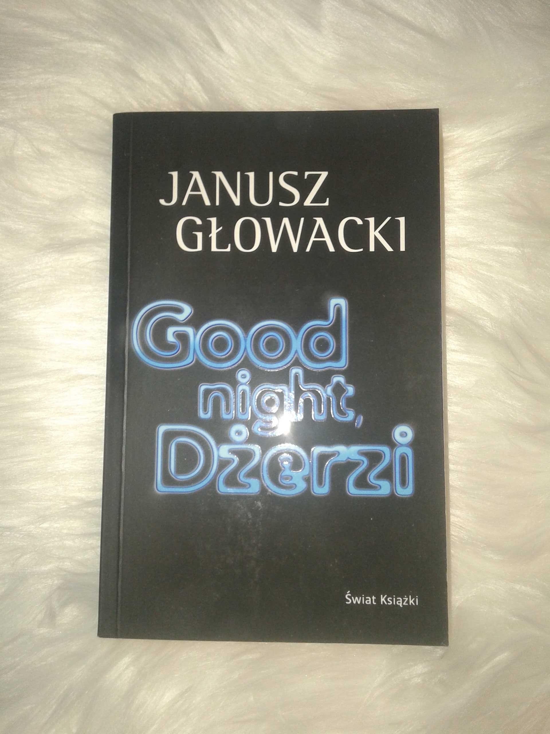Good night Dżerzi - Janusz Głowacki
