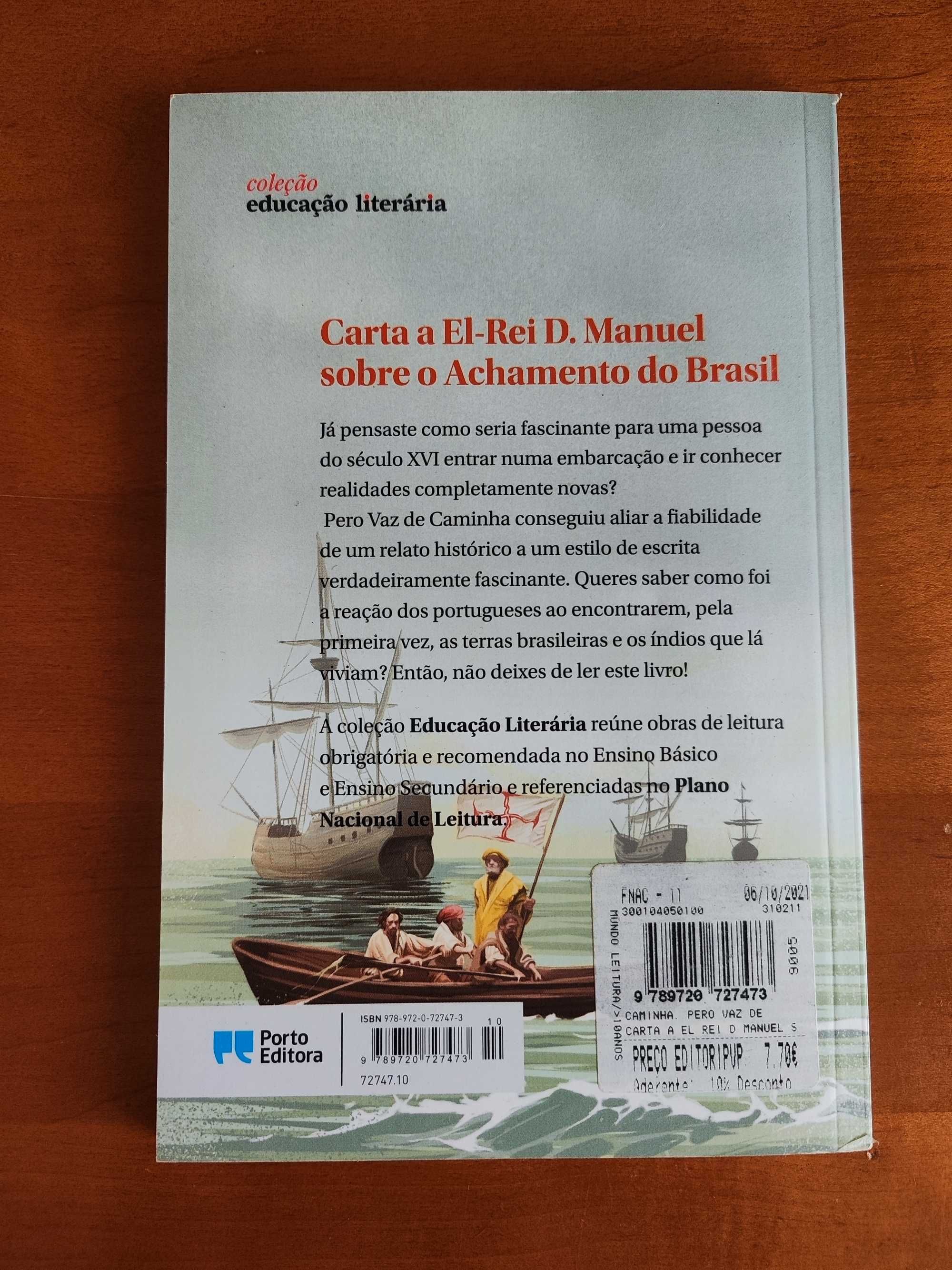 Livros "A ilha do Tesouro" e "Carta a el Rei D.Manuel ... do Brasil"