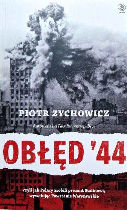 Obłęd. Piotr Zychowicz.