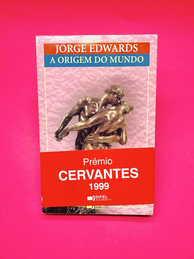 JORGE EDWARDS A ORIGEM DO MUNDO