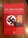Michael Schmidt - Os Neo-Nazis