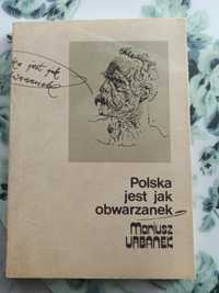 Polska jest jak obwarzanek Mariusz Urbanek