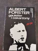 Albert Forster Gauleiter i oskarżony - Marian Podgóreczny