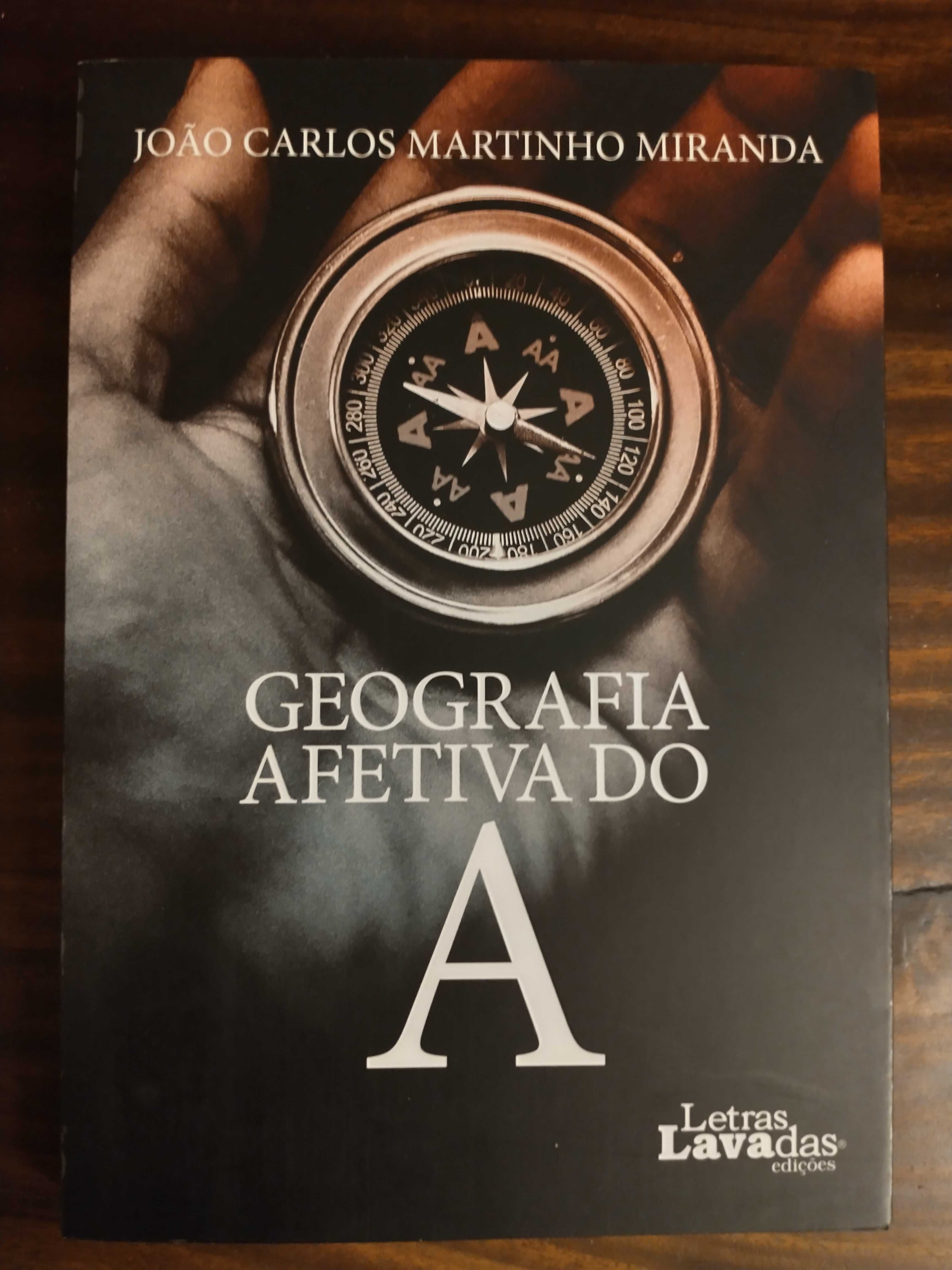 Livro João Carlos Martinho Miranda - Geografia Afetiva do A