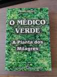 Livro O Médico Verde - A Planta dos Milagres (Aloé vera)