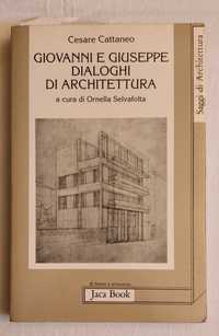 Giovanni e Giuseppe. Dialoghi di architettura