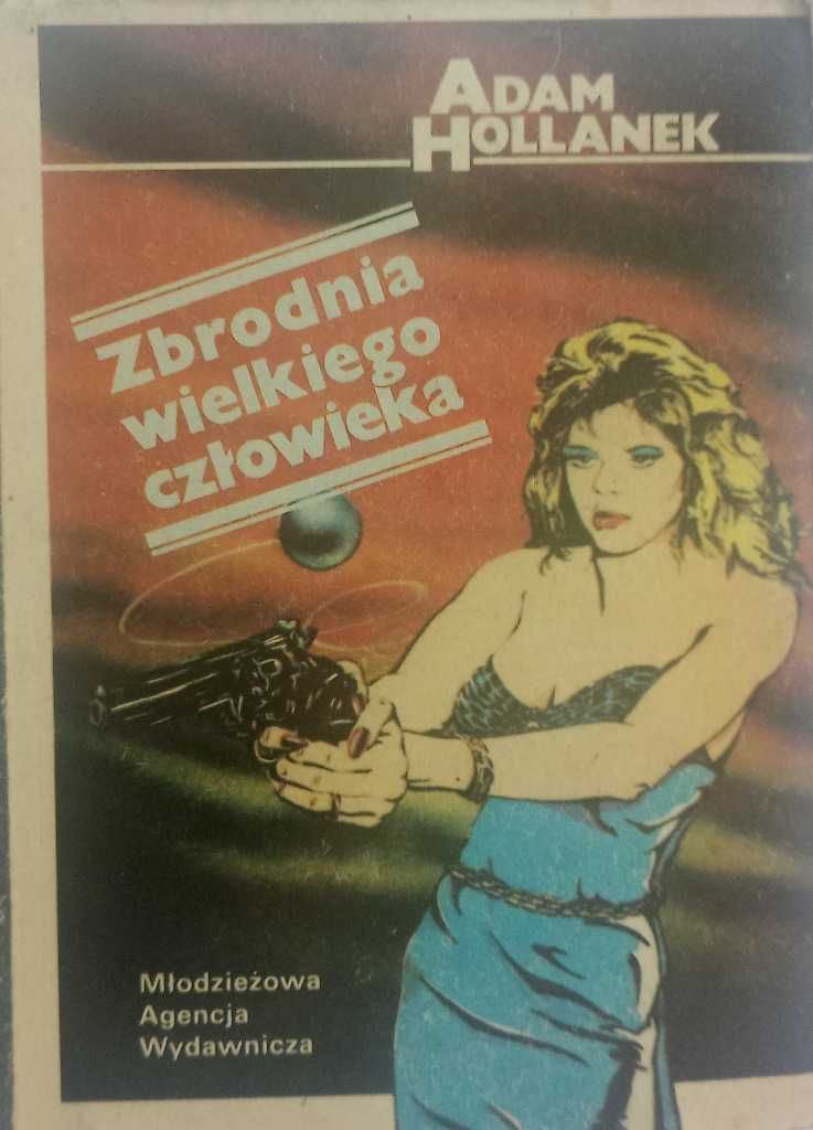 Zbrodnia wielkiego człowieka. Adam Hollanek 1988 r