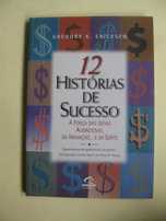 12 Histórias de Sucesso de Gregory K. Ericksen