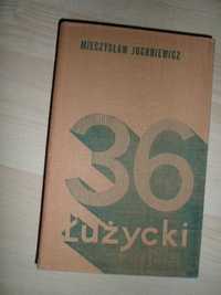 Mieczysław Juchniewicz - 36 Łużycki [twarda oprawa