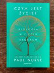 Czym jest życie? Biologia w pięciu krokach, Paul Nurse