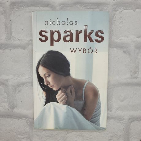 Książka Nicholas Sparks „Wybór” - książka