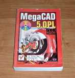 MegaCAD 5.0 PL : Pełny profesjonalny system CAD
