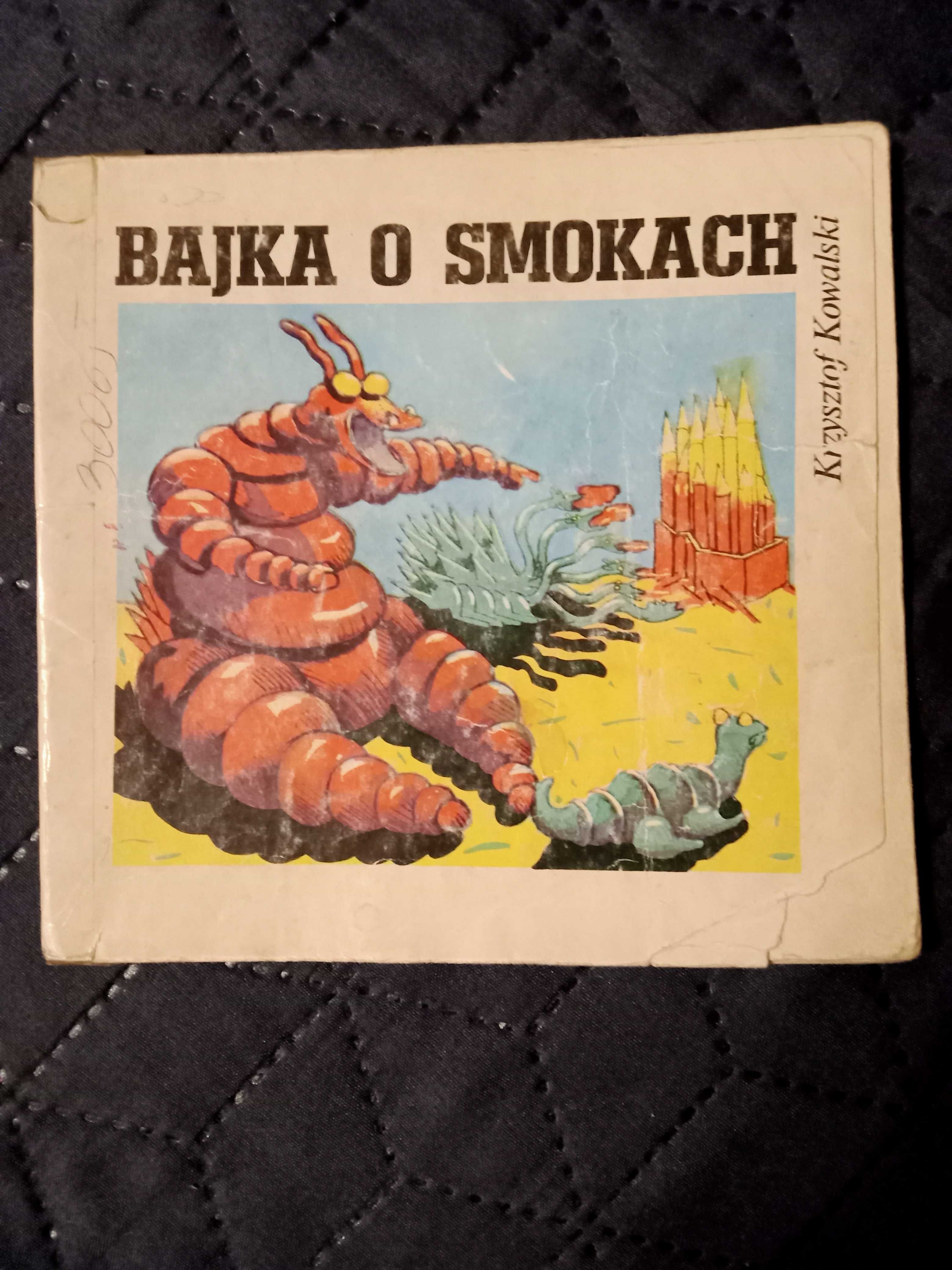 Bajka o smokach. Krzysztof Kowalski