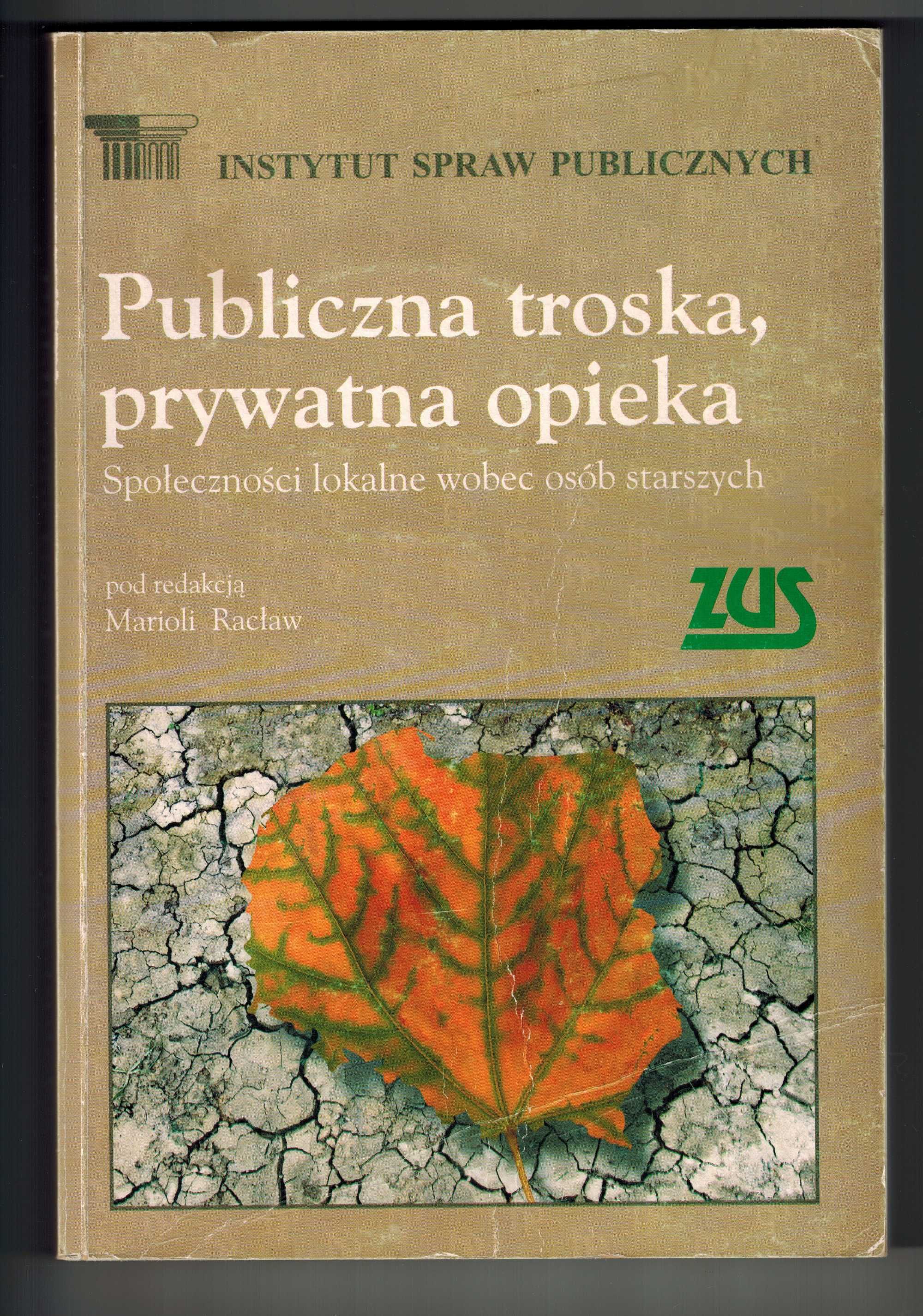 Publiczna troska prywatna opieka