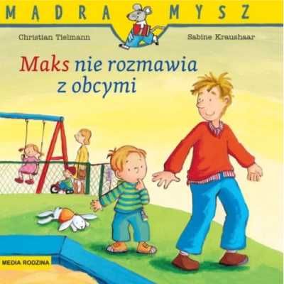 Mądra Mysz. Maks nie rozmawia z obcymi - Christian Tielmann, Sabine K