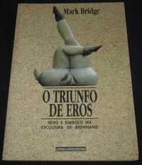 Livro O triunfo de Eros Sexo e Símbolo na Escultura de Brennand