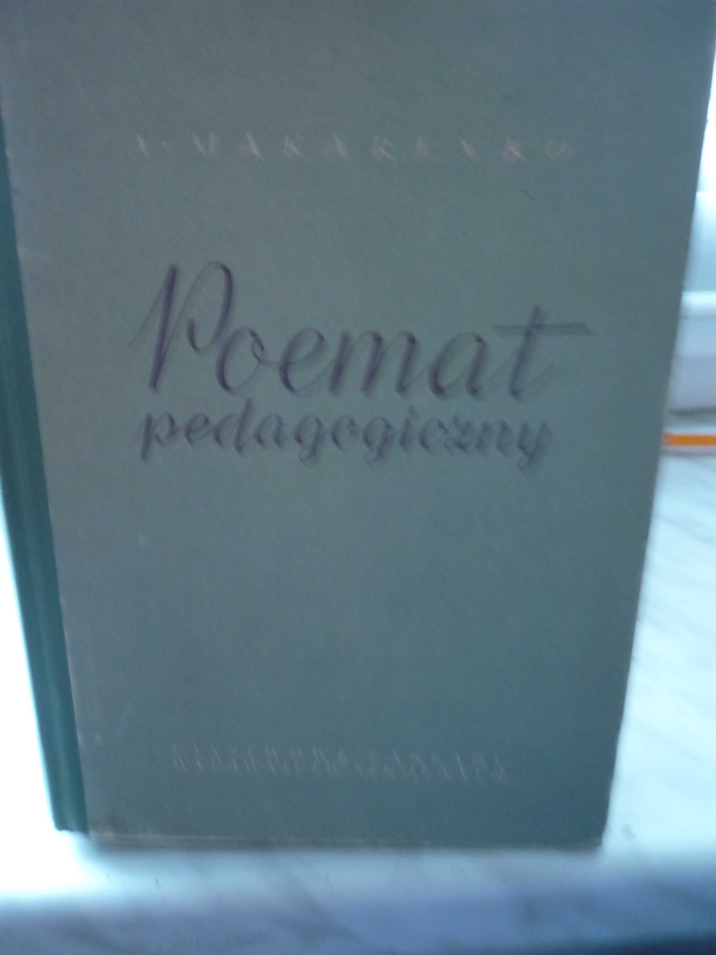 Poemat pedagogiczny , A.Makarenko.