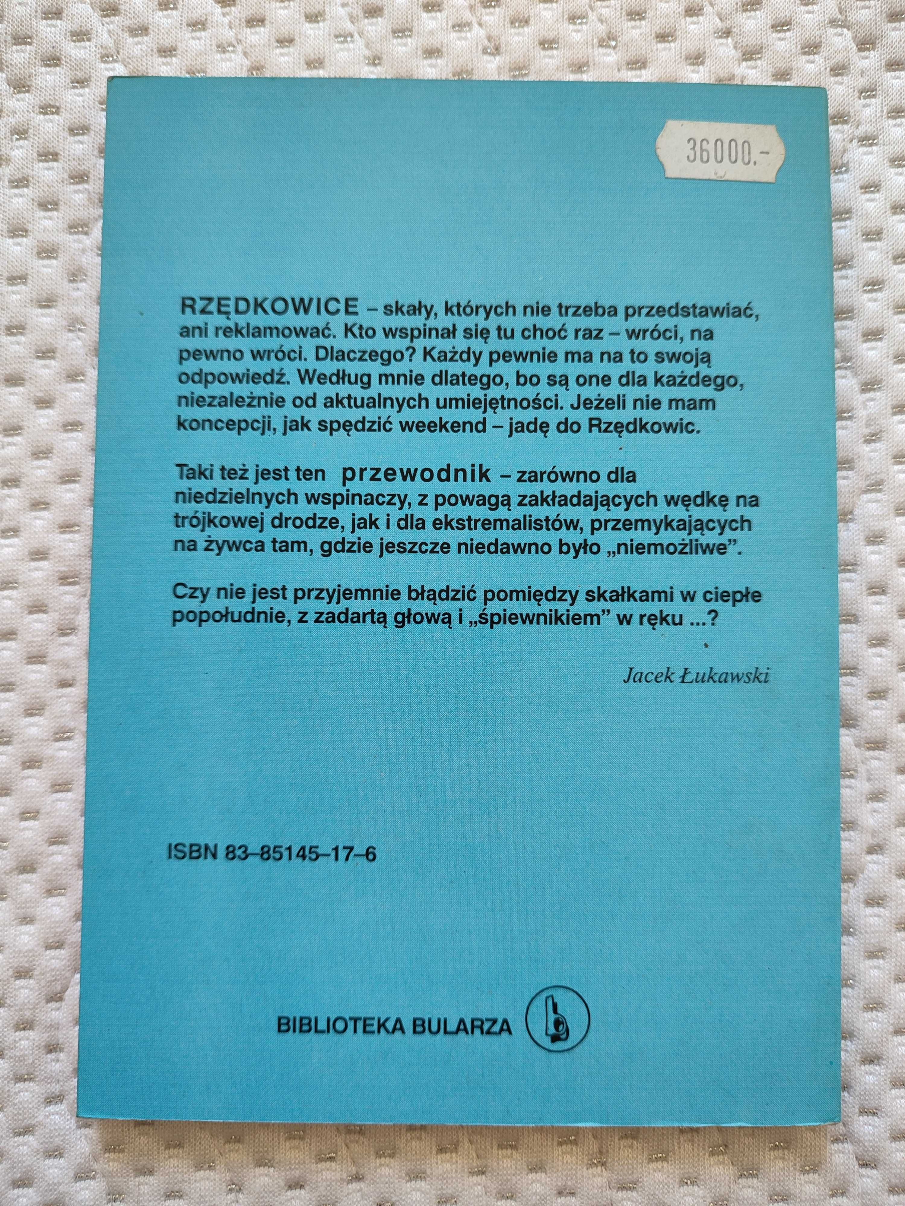 J.M. Kiełkowscy - Skałki rzędkowickie. Przewodnik wspinaczkowy. Wyd. 3