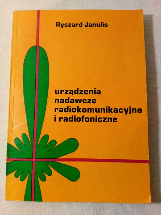Urządzenia nadawcze radiokomunikacyjne i radiofoniczne - R. Janulis