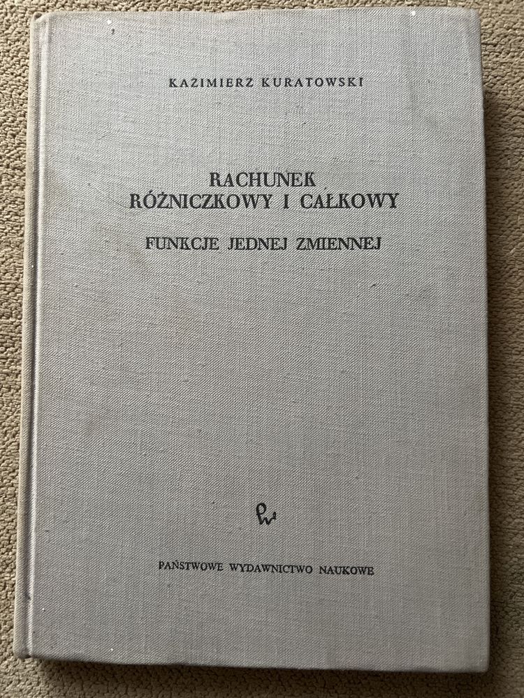 Rachunek różniczkowy i całkowy. Funkcje jednej zmiennej